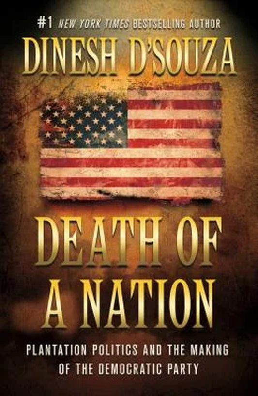 Death of a Nation: Plantation Politics and the Making of the Democratic Party (Paperback)