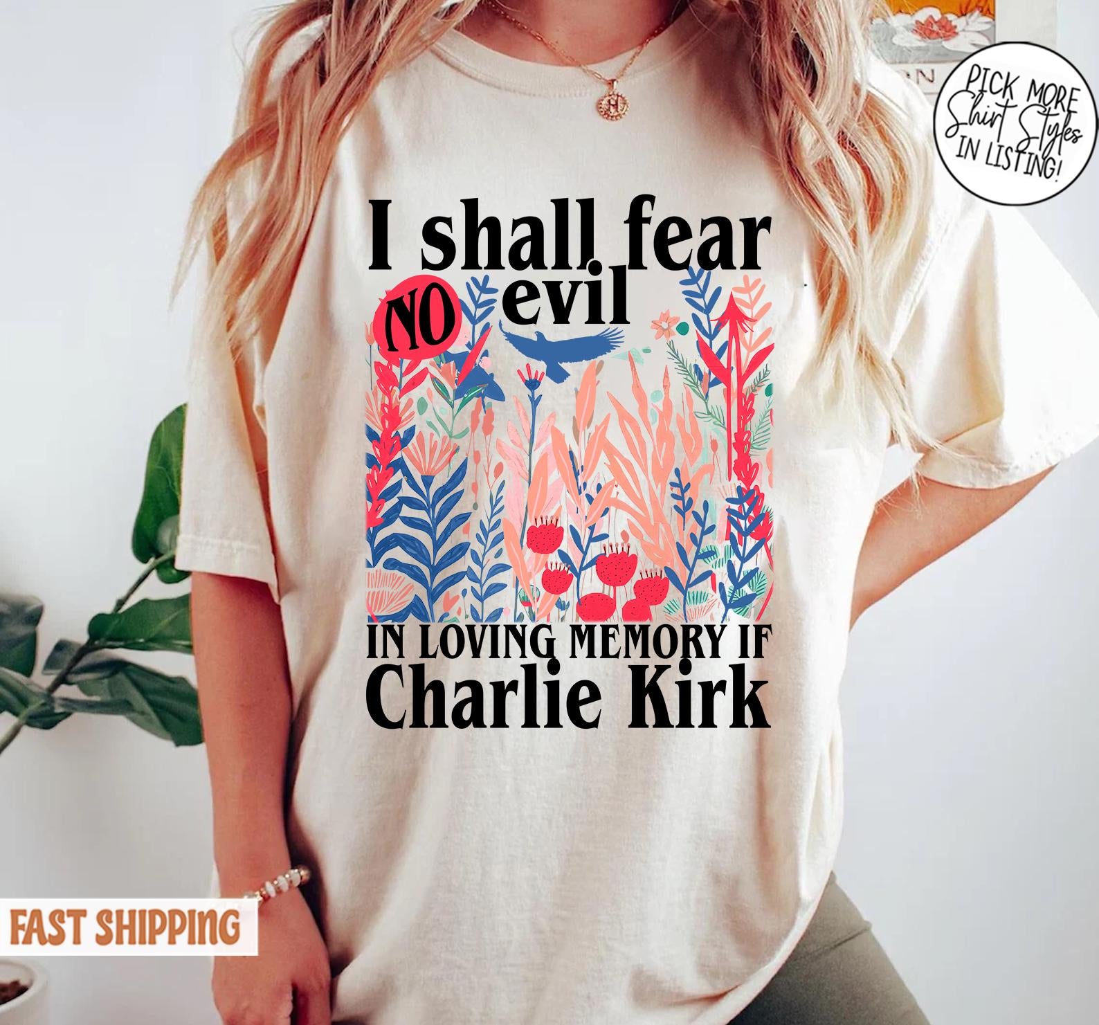 Charlie Kirk I Shall Fear No Evil Christian Shirt, Religious Charlie Kirkshirt, Charlie Kirk Memorial Shirt, Patriotic Christian Gift