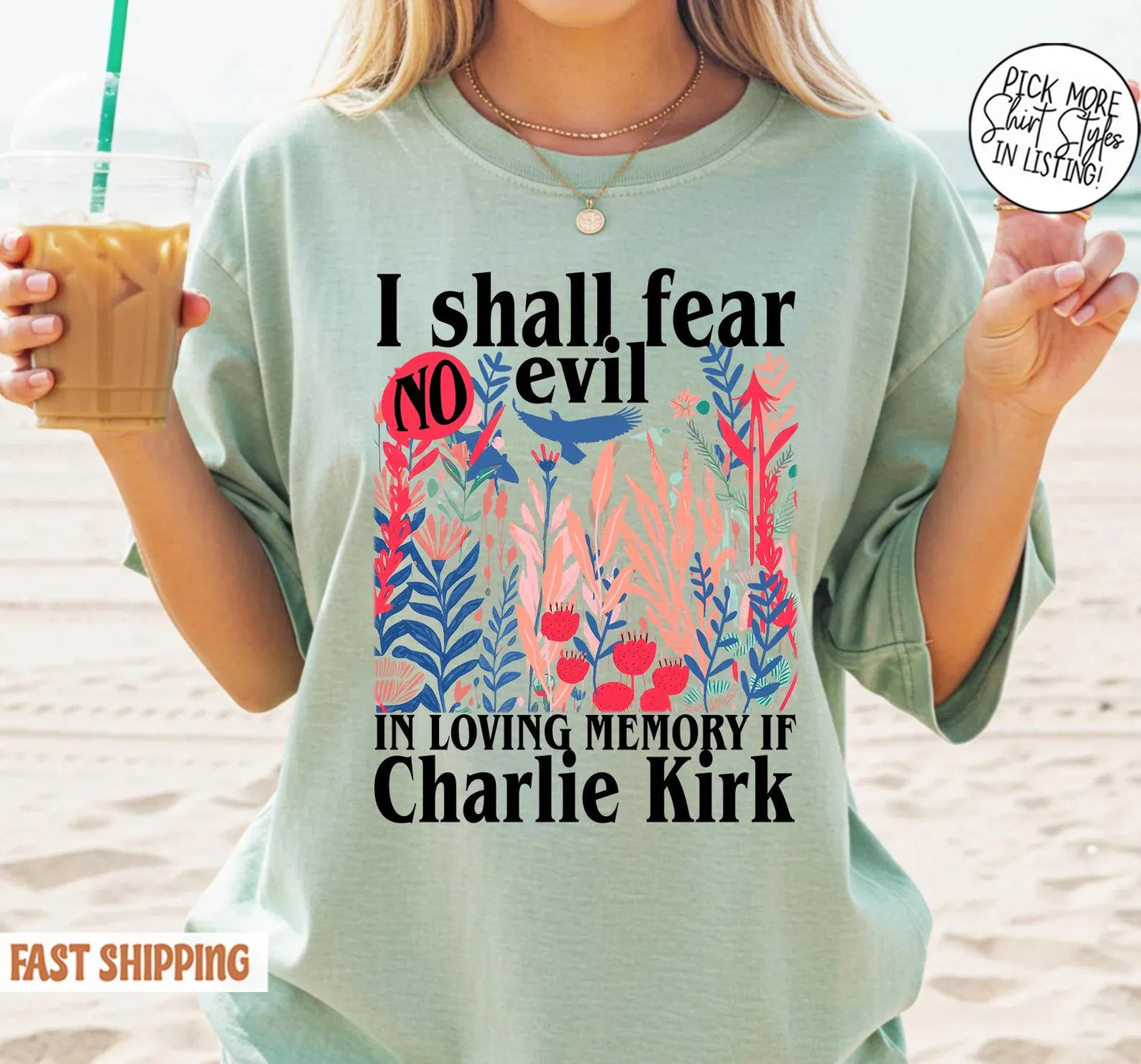 Charlie Kirk I Shall Fear No Evil Christian Shirt, Religious Charlie Kirkshirt, Charlie Kirk Memorial Shirt, Patriotic Christian Gift
