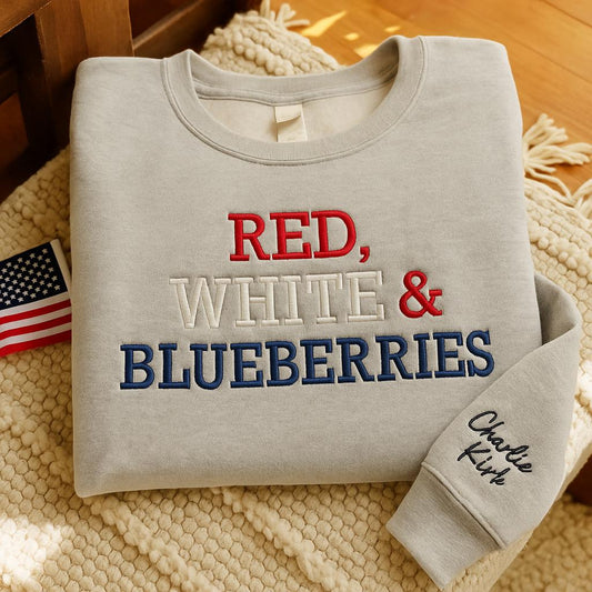 Embroidered Red, White, Blueberries Sweatshirt Charlie Kirk Tribute Quote Sweatshirt Charlie Kirk Freedom Champion Shirt Charlie Kirk Tee