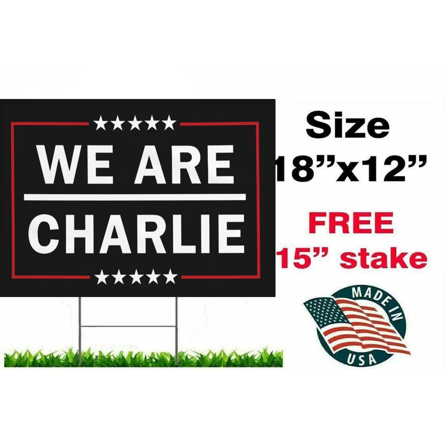 We Are Charlie Yard Sign ,A True Patriot Charlie Kirk Sign 18"X12" Yard Sign with Stake Justice for Charlie, Black Yard Sign with H-Stake