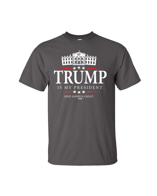 Political Trump Is My President Keep America Great Adult Short Sleeve T-Shirt-Charcoal-Medium