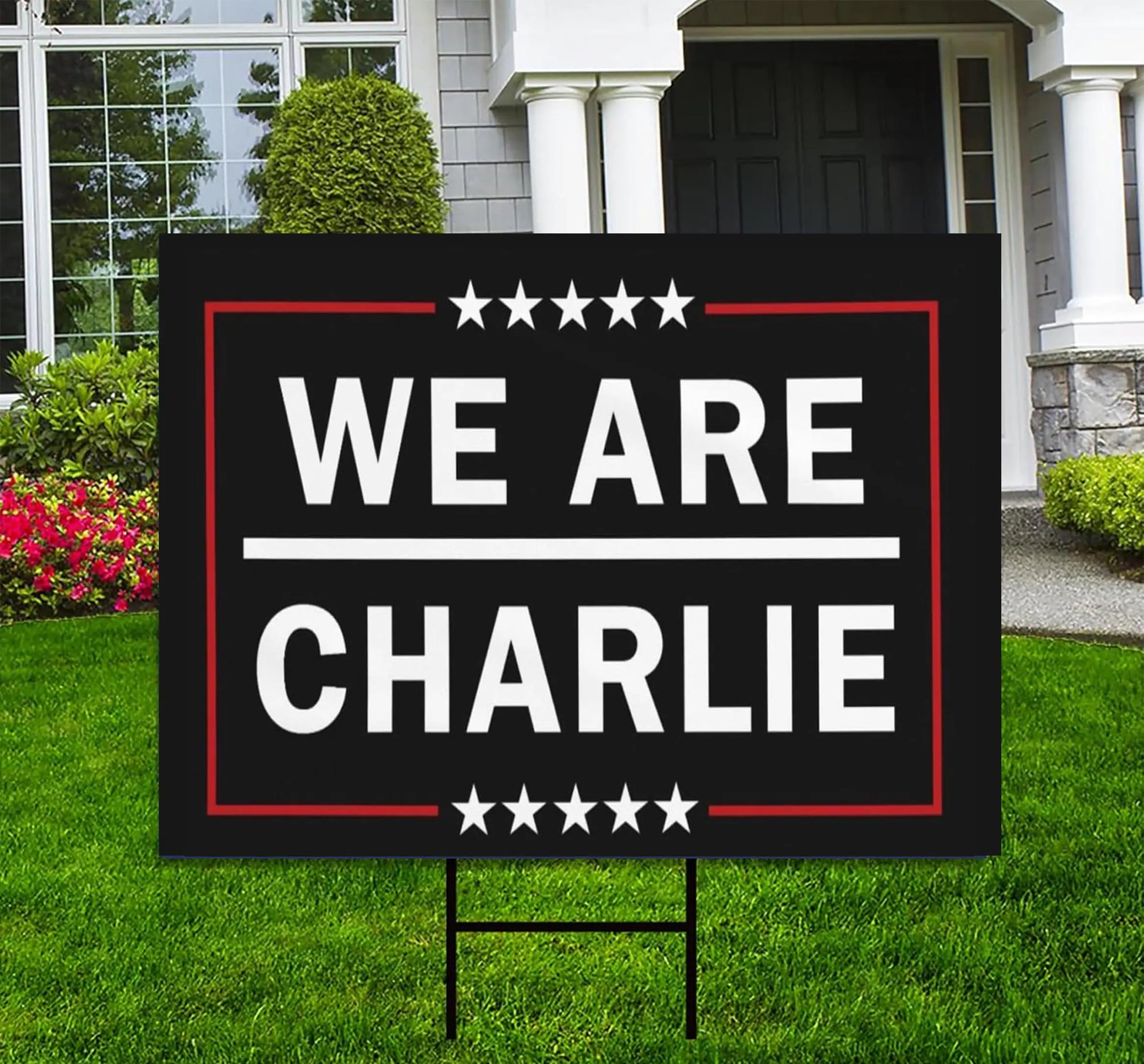 We Are Charlie Yard Sign ,A True Patriot Charlie Kirk Sign 18"X12" Yard Sign with Stake Justice for Charlie, Black Yard Sign with H-Stake