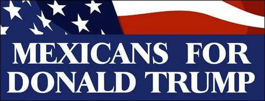 Mexicans for Donald Trump Bumper 3M Reflective Sticker| Vote 16 2016 Party