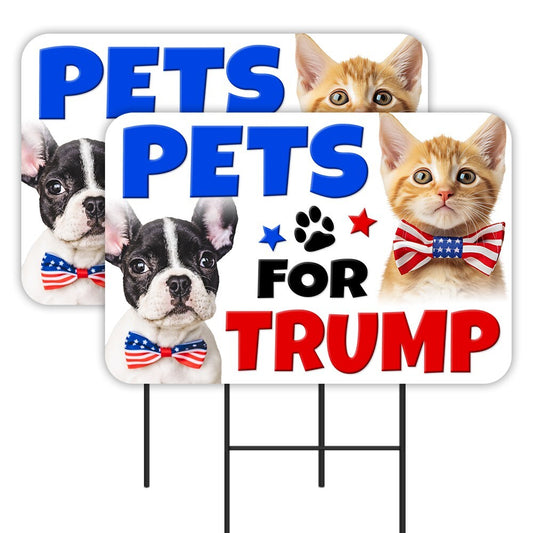 Pets for Trump 2024 - Dogs Cats 2 Pack Double-Sided Yard Signs 16" X 24" with Me