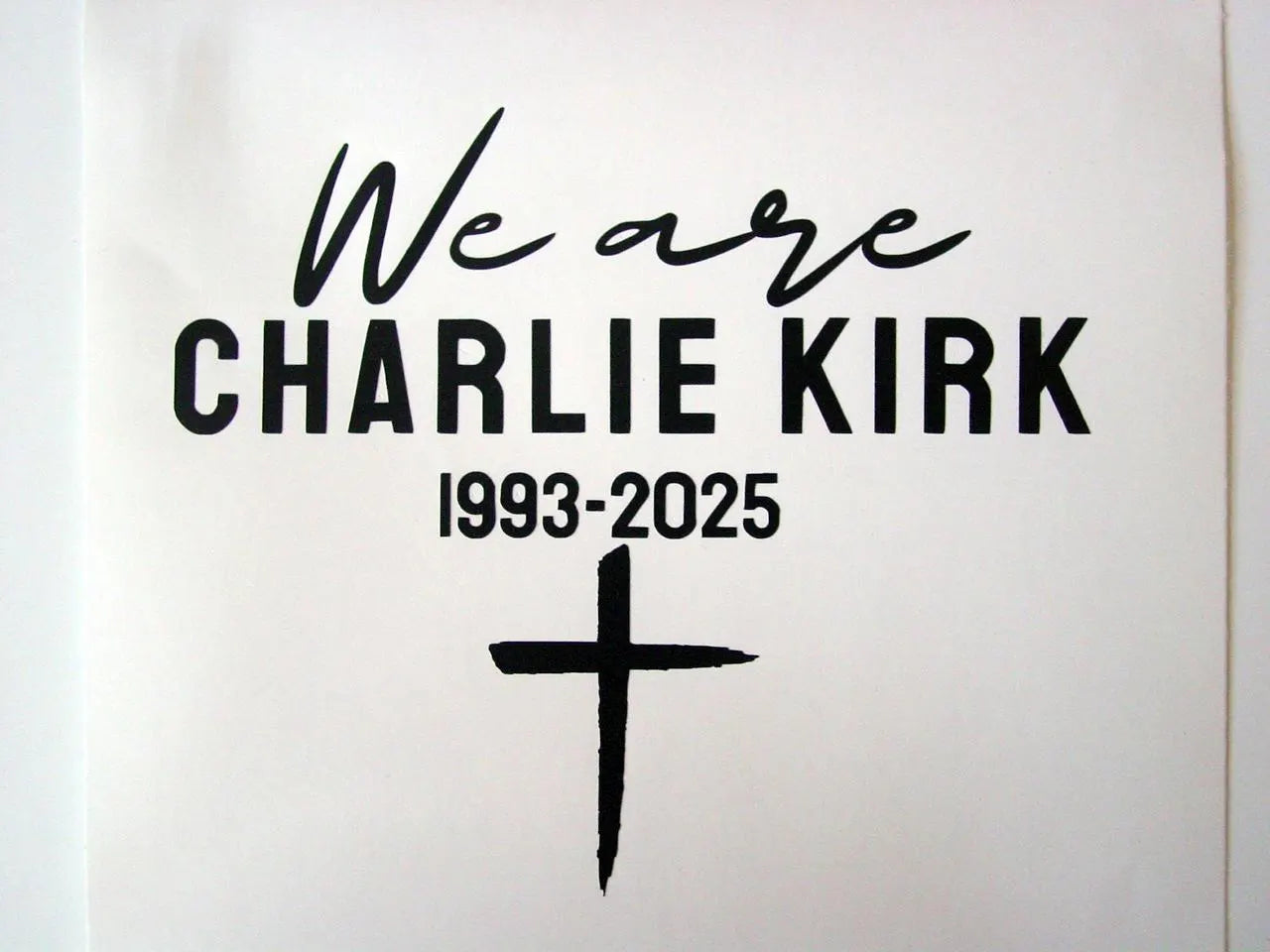 We Are Charlie Kirk Decal, Charlie Kirk Decal, Laptop Decal, Tumbler Decal